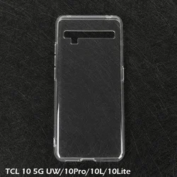 Clear Soft TPU Case For TCL 10 5G UW Case Silicone Soft Back Cover TCL 10 Pro 10L 10 Lite Case Anti-knock TPU Capa Phone shell
