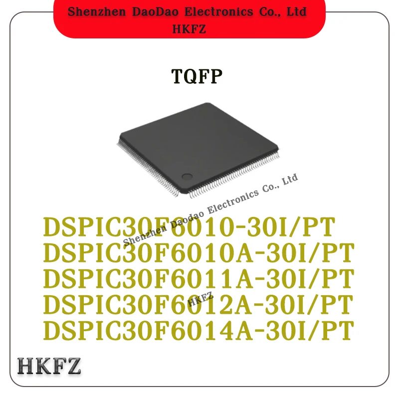 

dsPIC30F6010-30I/PT dsPIC30F6010A-30I dsPIC30F6011A-30I dsPIC30F6012A-30I dsPIC30F6014A-30I PT TQFP IC Chip new original