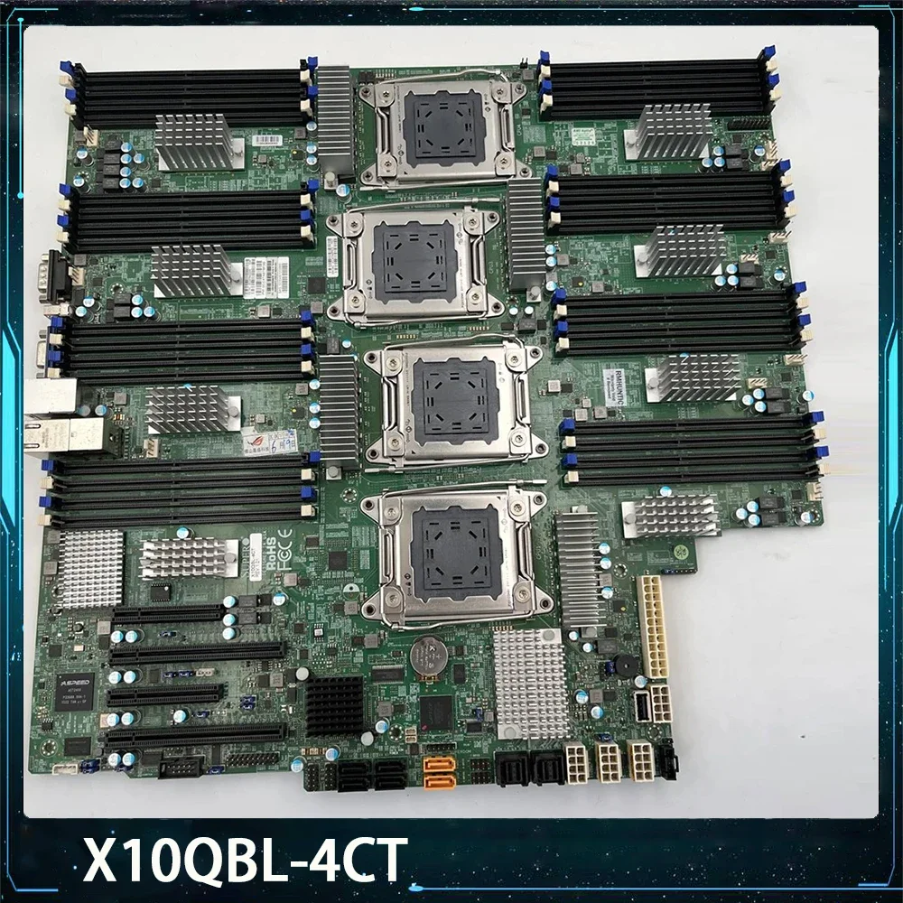 X10QBL-4CT For Supermicro Server Quad Socket R3 LGA2011 Motherboard E7-4800/E7-8800  v4/v3 DDR4 10GBase-T Ports