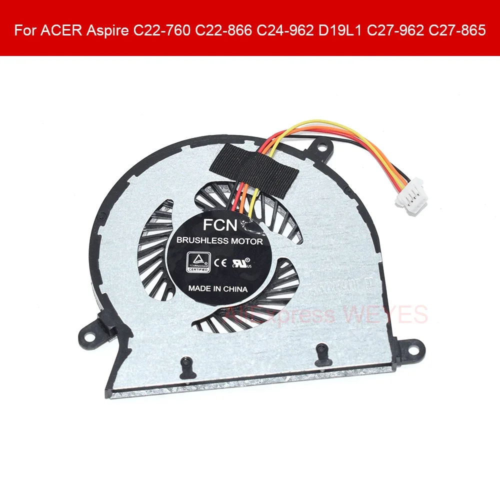 

CPU Fan New For ACER Aspire C22-760 C22-866 C24-962 D19L1 C27-962 C27-865 Cooling 4-Pin Cooler DFS1503059U0T FK0P