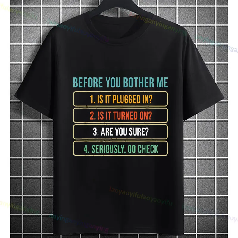 Funny Information Technology Tech Technical Suppor Fashion Short-sleev Cotton Humor Tee Perfect Gift for Man and Women