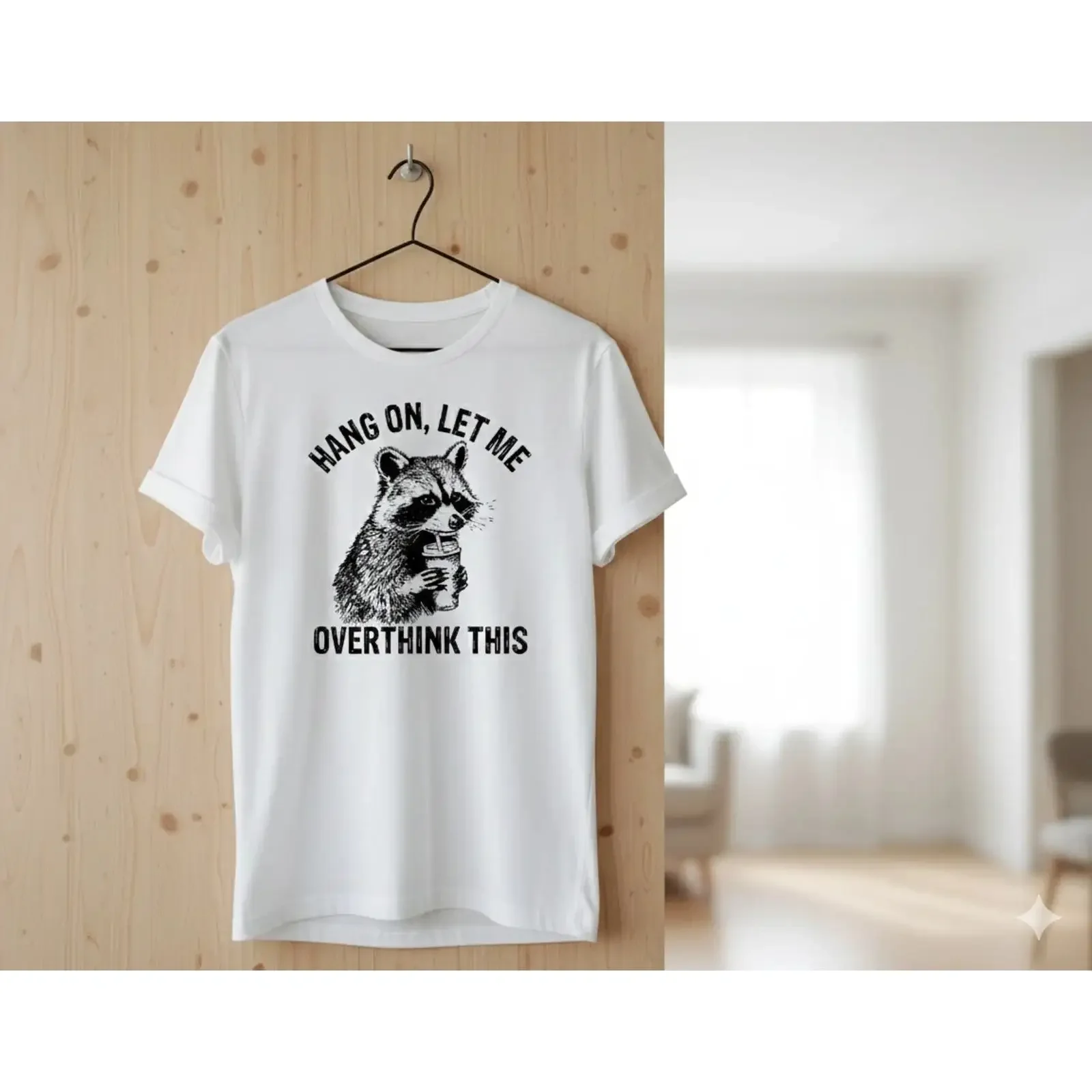 Funny Raccoon Overthink T Shirt Anxiety Humor S267 vintage Washed fashion Unisex Stylish designer clothes Slightly Soft