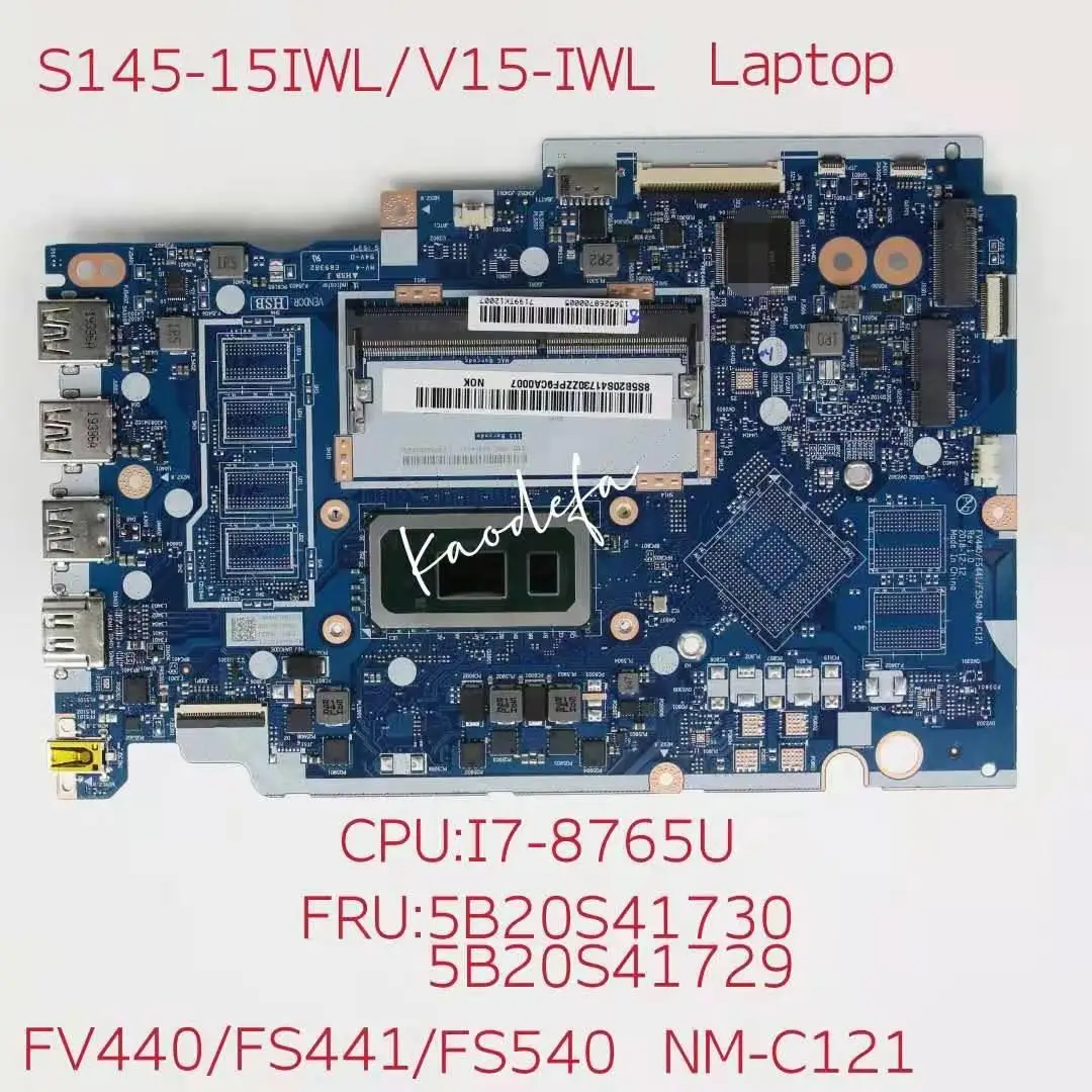 

For Lenovo Ideapad S145-15IWL V15-IWL Laptop Motherboard With I7-8565U FV440 FS441 FS540 NM-C121 FRU 5B20S41729 Tested OK