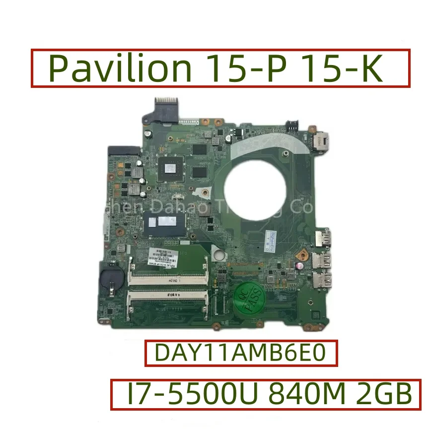 Day11amb6e0 para hp pavilion 15-p 15-k placa-mãe do portátil com cpu I7-5500U 840m 2gb gpu 794986 -001 794986 -601