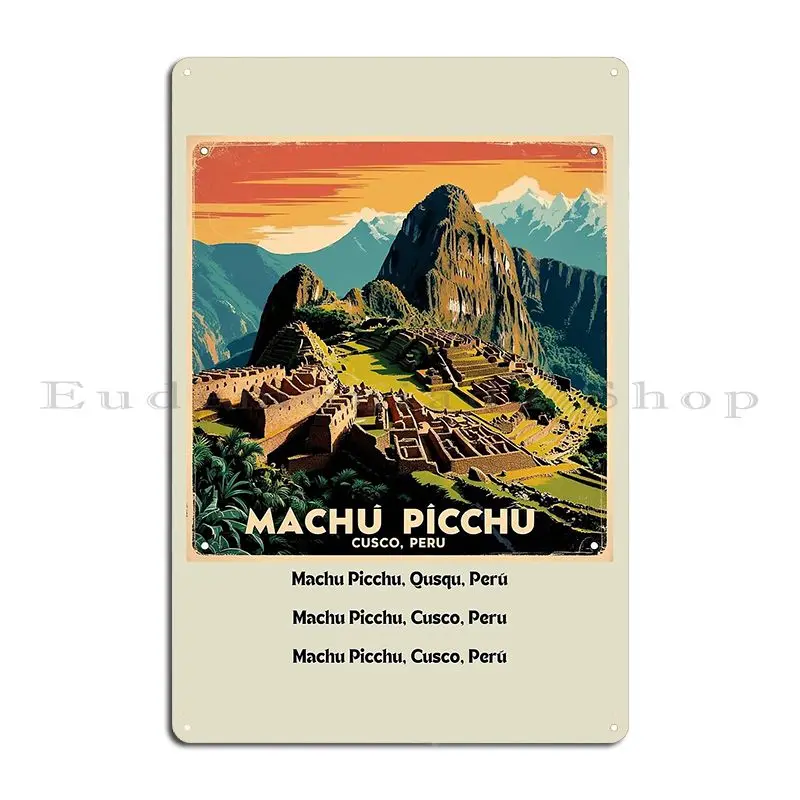 Machu Picchu Vintage Andean Wonder Metal Sign Cinema Customize Pub Plates Customized Plaques Tin Sign Poster