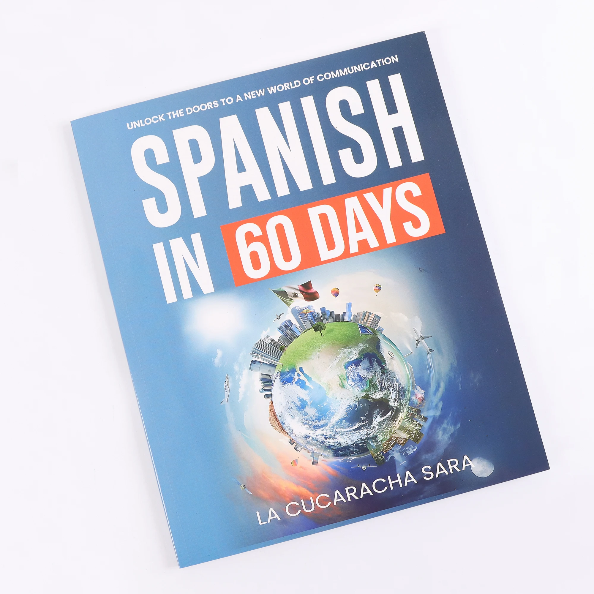 panish in 60 Days: The Language Learning Workbook to Help You Speak With Common Slang Words and Phrases, Conversation