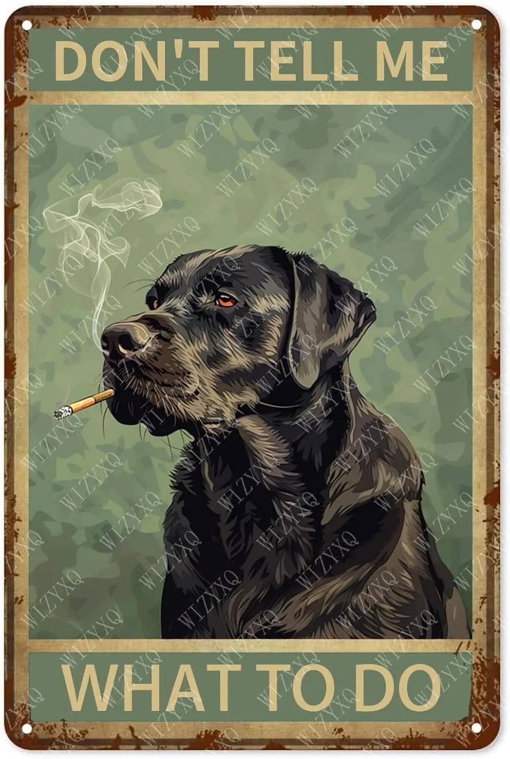 Metal Signs Dont Tell Me What To Do Labrador Sign Vintage Aluminum Tin for Home Bar Living Room Garden Yard Bathroom Wall D