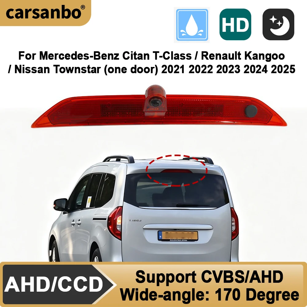 Carsanbo Van Rear View Brake Light Camera For Benz Citan T-Class Renault Kangoo Nissan Townstar 2021 2022 2023 2024 2025