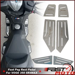 For VOGE 350 SR4MAX SR4 MAX SR4 MAX Motorcycle Stainless Steel Pedal Modification Anti-skid Footpeg Pedals Foot Pegs Rest Cover