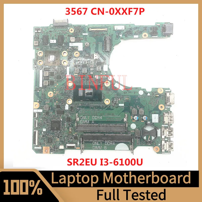 

Mainboard CN-0XXF7P 0XXF7P XXF7P For Dell Inspiron 3567 Laptop Motherboard 15341-1 With SR2EU I3-6100U CPU 100% Full Tested Good