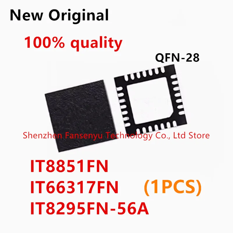 (1piece)100% New For ITE8851FN ITE8295FN-56A IT66317FN IT8295FN-56A IT8851FN 8851FN 66317FN 8295FN-56A QFN-48 QFN-28 Chipset