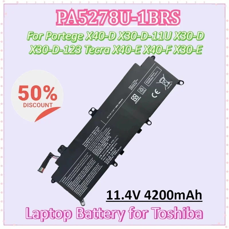 

PA5278U-1BRS 11.4V 4200mAh 48Wh Laptop Battery for Toshiba Portege X40-D X30-D-11U X30-D X30-E X30-D-123 Tecra X40-E X40-F