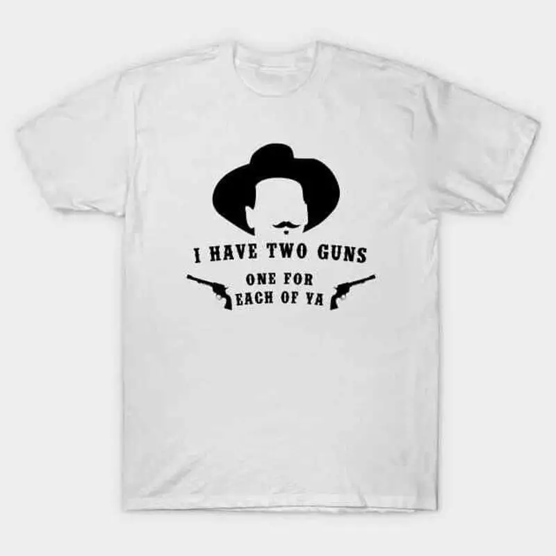 

I Have Two Guns T Shirt S 5XL Fast Shipping