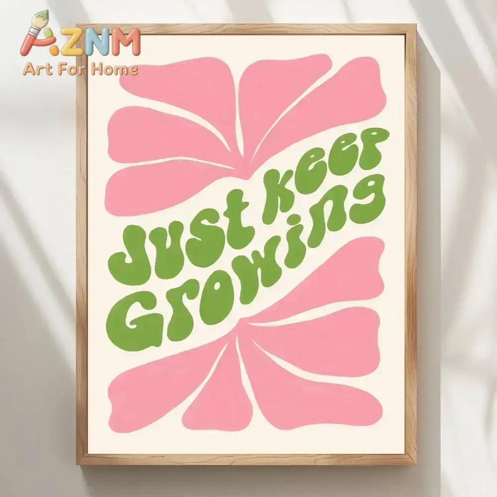 AZNM Just Keep Growing Quote Canvas Painting Frameless Wall Art Pink Abstract Flower Retro Text Poster Bedroom Home Decor Print