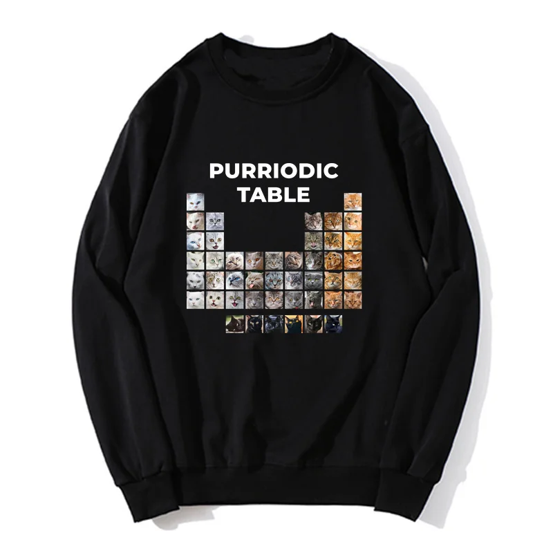 Funny Cat Chemistry Pun Periodic Table Gift For Hoodie On Sale Geek Sweatshirt O-neck Cotton Unisex Sweater Harajuku Pullover