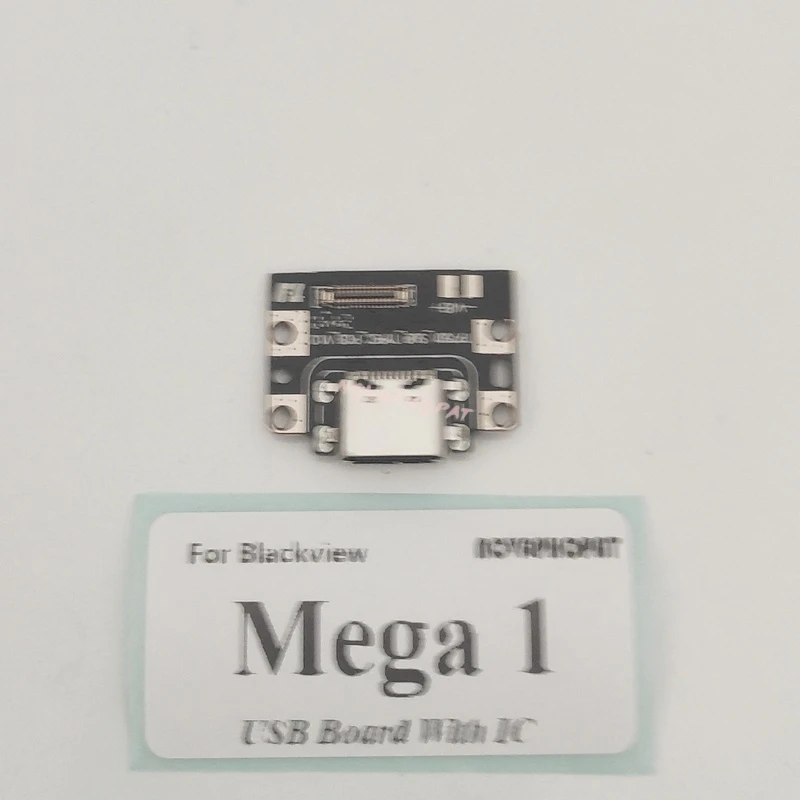 For Blackview Mega 1 USB Dock Charger Port Jack Flex Cable Fast Charging Board With IC