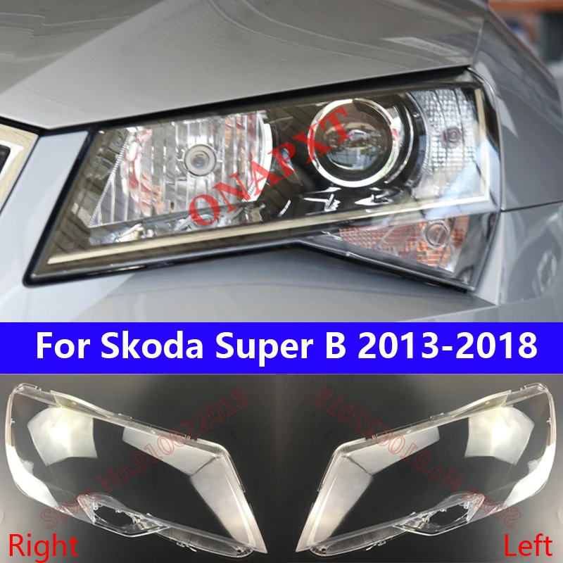 

Прозрачный абажур с линзой, стекло фары для Skoda Super B 2013-2018, корпус фары автомобиля, крышка фары