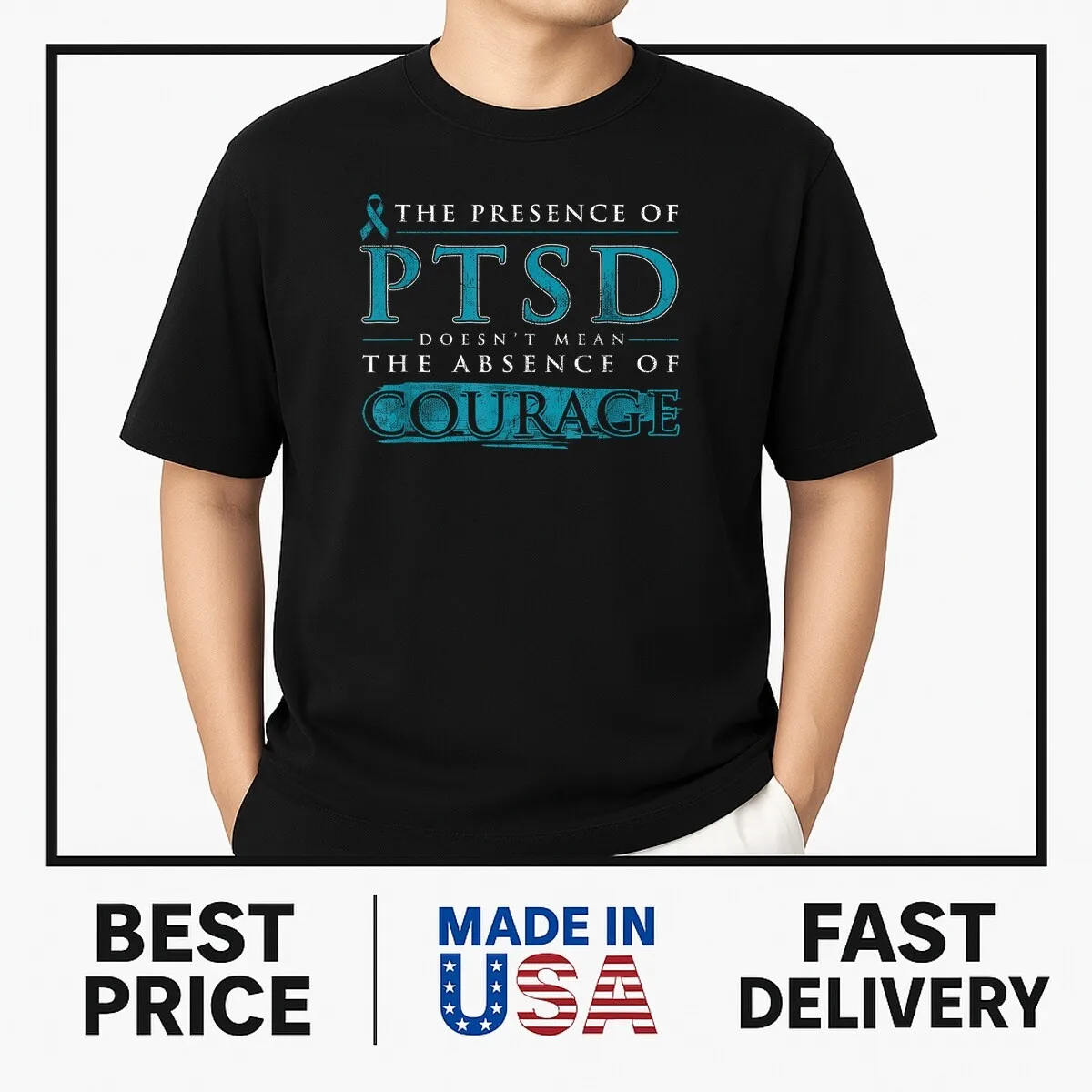the presence of ptsd doesn't mean the absence of courage T-ShirtT-Shirt HOT ITEM