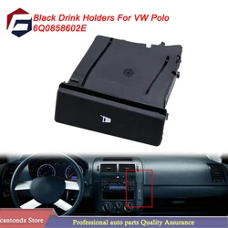For VW Polo 9N 2002 2003 2004 2005 2006 2007 2008 2009 2010 Cup Holder Dashboard Cup Holder Car Drink Holders black