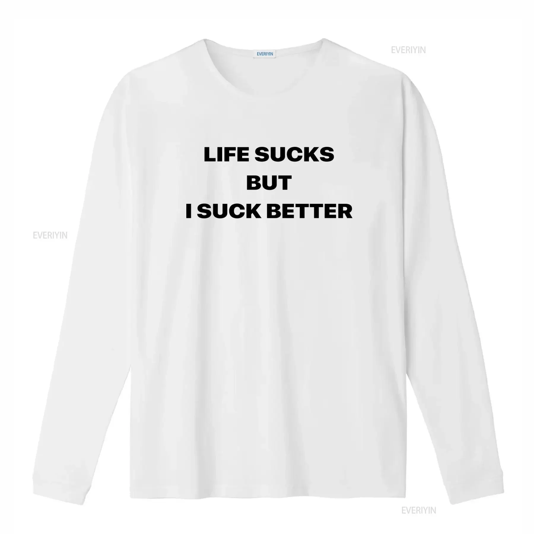 Life Sucks But I Suck Better T Shirt Funny Offensive Meme Sarcastic Ironic Oddly Specific  vintage Washed Casual Breathable