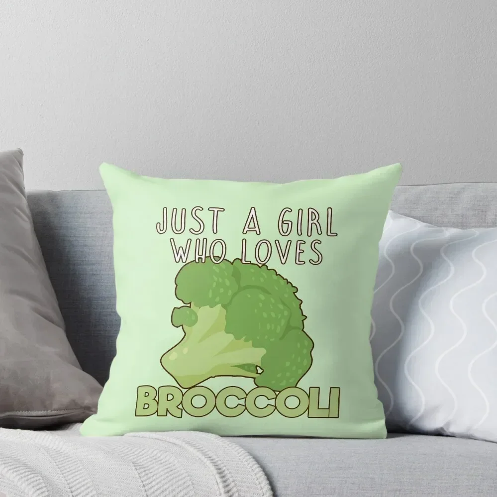 

Just A Girl Who Loves Broccoli. Throw Pillow Cushion Cover For Sofa christmas cushions covers pillow