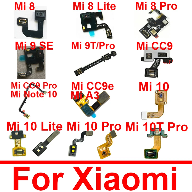 Distance Light Proximity Sensor Connector Flex Cable For Xiaomi Mi 8 9 9T 10 Lite Pro 10T CC9 CC9e 9 SE For Mi Note 10 A3