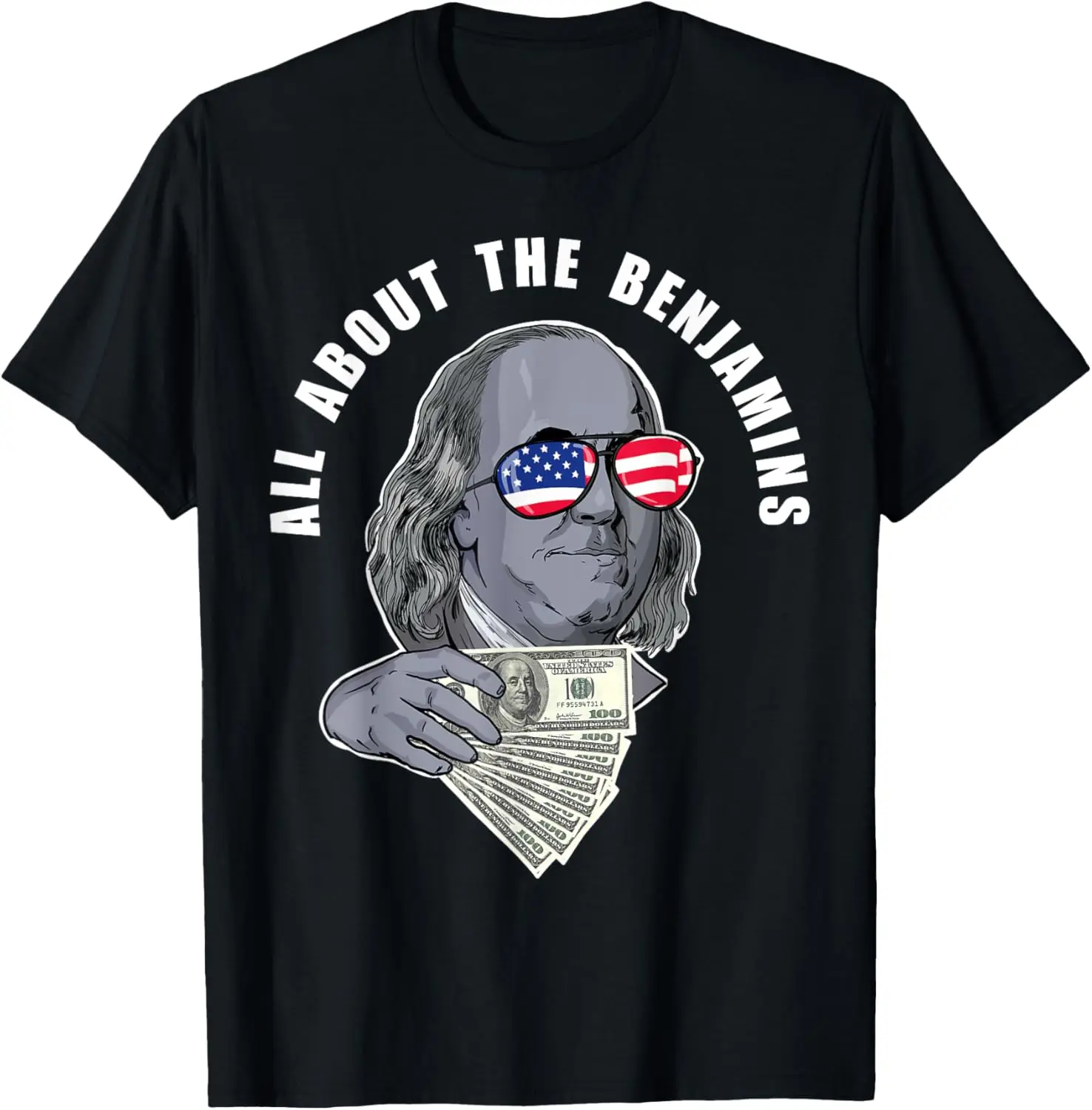 Benjamin Franklin funny All about the Benjamins T-Shirt