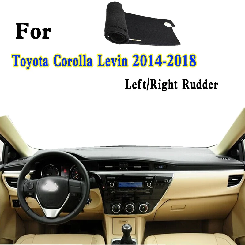 

For 2014-2018 Toyota Corolla Altis Levin E18 E17 E14 Car-Styling Dashmat Dashboard Cover Instrument Panel Insulation Pad