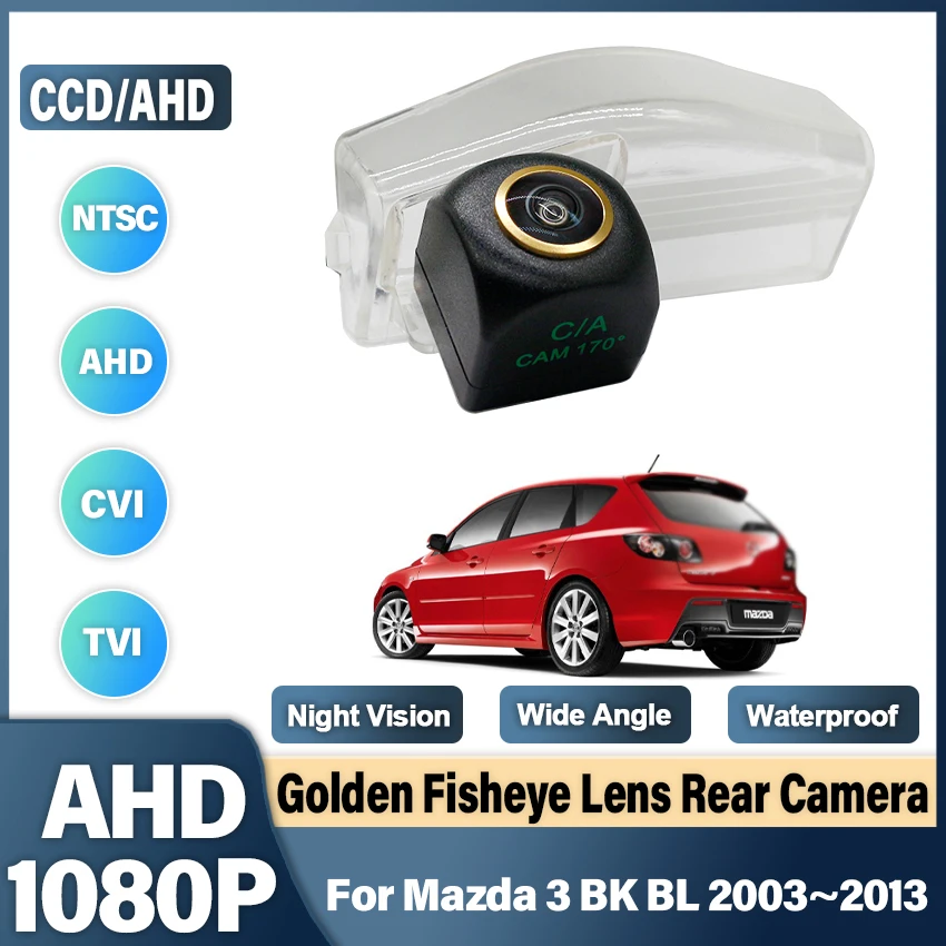 CCD HD AHD Fisheye Rear View Camera For Mazda 3 BK BL 2003 2004 2005 2006 2007 2008 2009 2010 2011 2012 2013 Car Backup Monitor