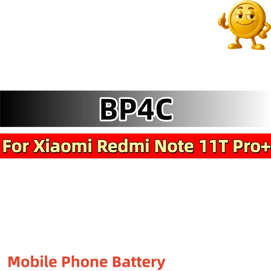 100% New Original BP4C 4400mAh Replacement Battery For Xiaomi Redmi Note 11T / 11T Pro Mobile Phone+Free Tools