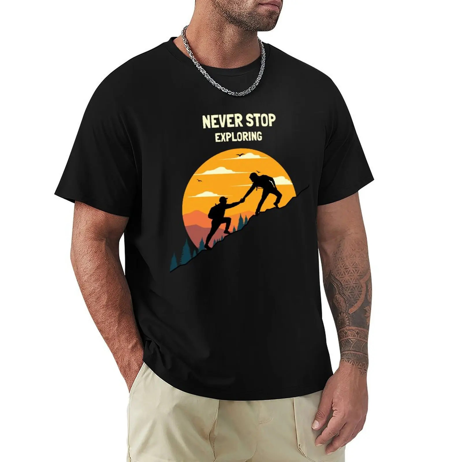 

Never Stop Exploring for Hiking T-Shirt Breathable Travel T-Shirt