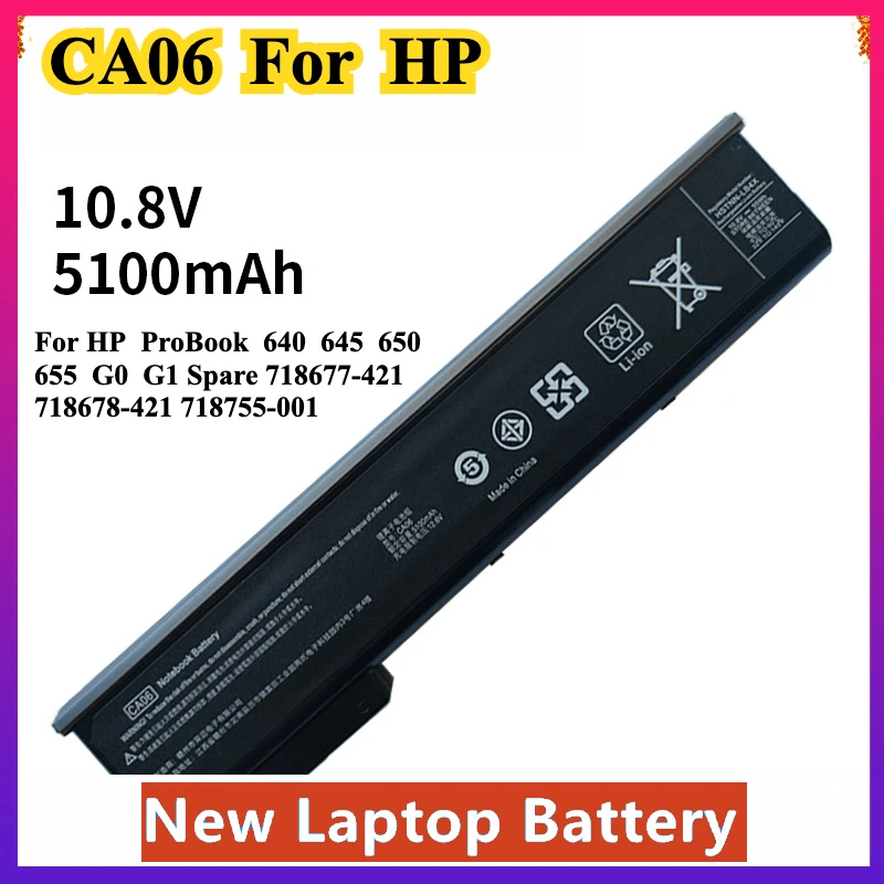 

CA06 CA06XL CA09 Аккумулятор для ноутбука HP Запасной 718677 -421 718678 -421 718755 -001 HSTNN-DB4Y Пробник 640 645 650 655 G0 G1