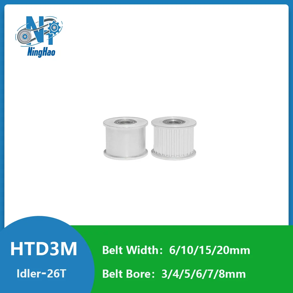 HTD3M 26Teeth Idler Timing Pulley Belt Width 6/10/15/20mm Bore 3/4/5/6/7/8mm 3mm Pitch 3M 26 Synchronous Wheel