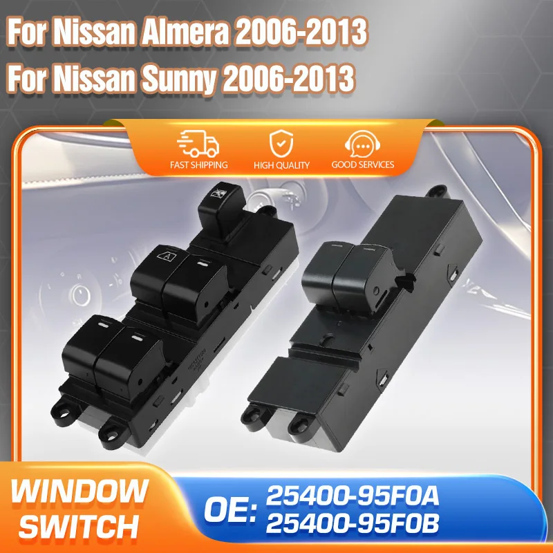 

Car Accessories Power Window Switch For Nissan Almera Nissan Sunny 2006 2007 2008 2009 2010 2011-2013 25400-95F0A 25400-95F0B