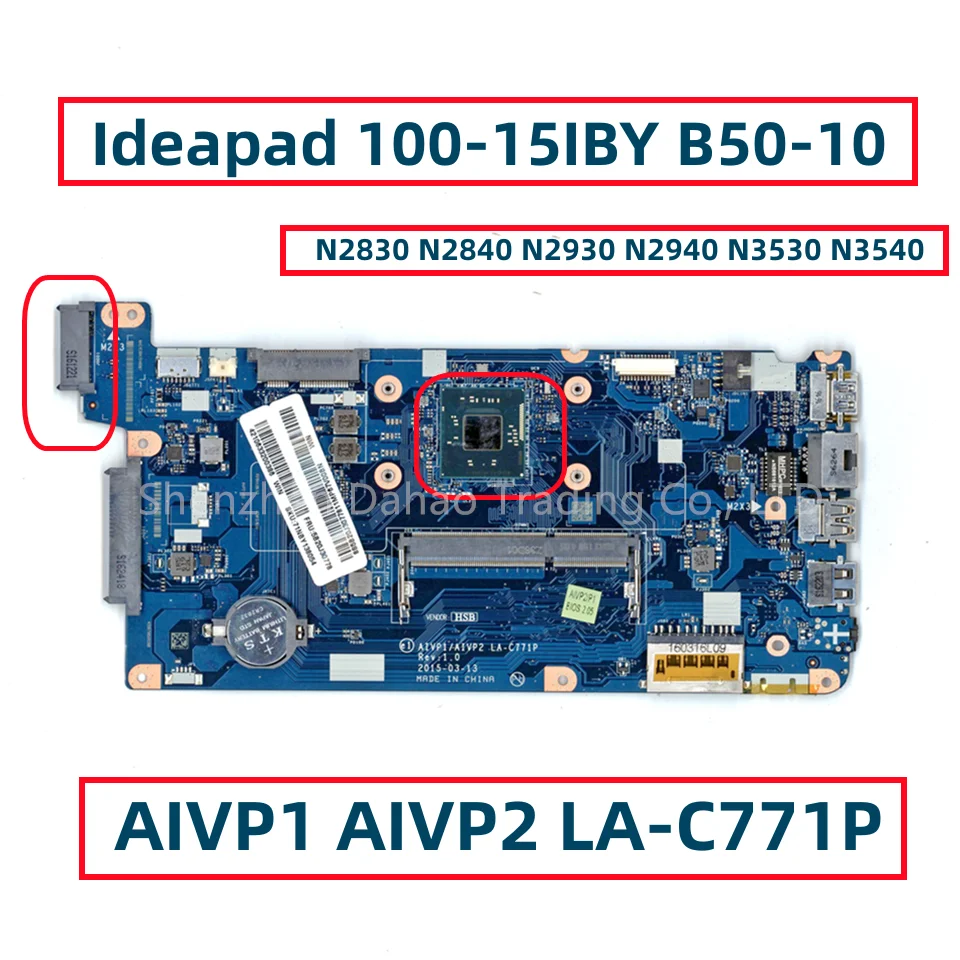 

AIVP1/AIVP2 LA-C771P For Lenovo Ideapad B50-10 100-15IBY Laptop Motherboard With N2830 N2840 N2930 N2940 N3530 N3540 CPU DDR3L