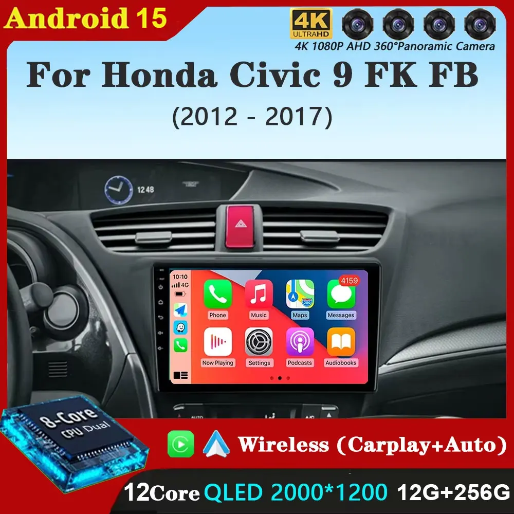 أندرويد 15 لهوندا سيفيك 9 FK FB 2012 - 2017 راديو السيارة Carplay الوسائط المتعددة مشغل فيديو الملاحة ستيريو GPS DSP IPS 4G WIFI