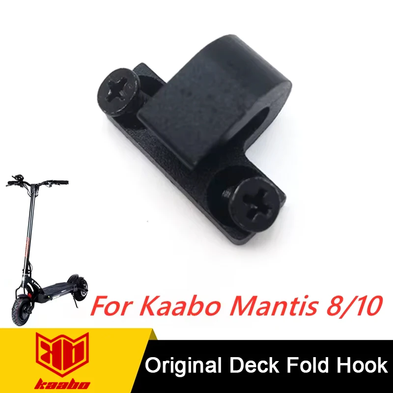 Official Original Deck Fold Hook Parts For Kaabo Mantis 10 Electric Scooter Hook Pedal Foldable Folding Lock Mantis8 Skateboard