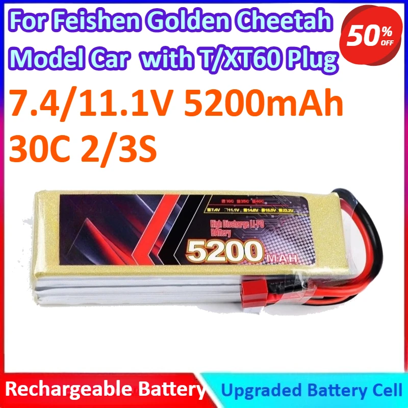 

7.4/11.1V 5200mAh 30C 2/3S Modle Car Model Lithium Battery for Feishen Golden Cheetah Model Car Lithium Battery with T/XT60 Plug