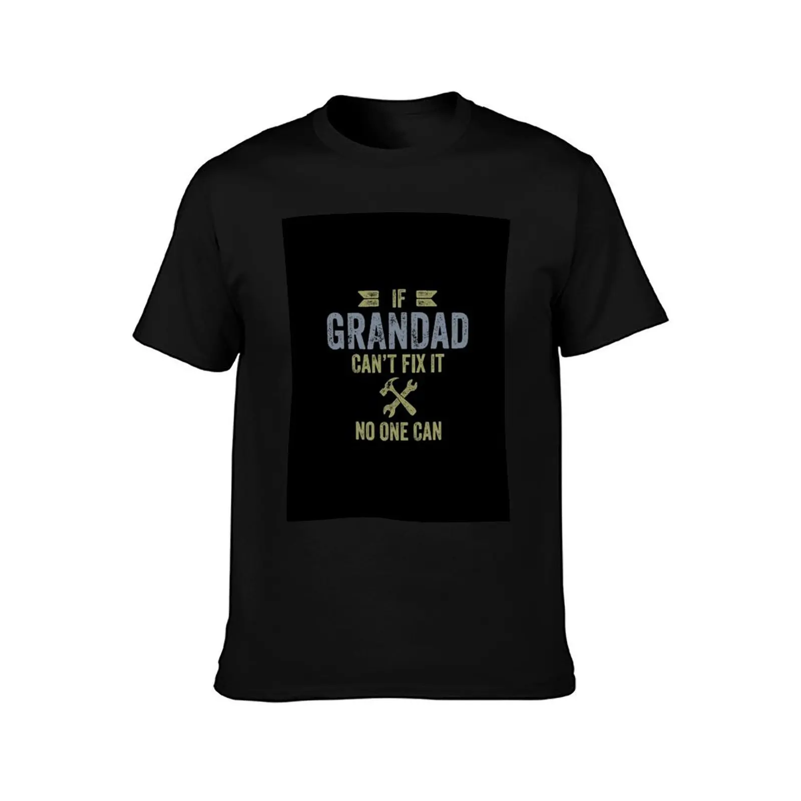 If Grandad Can't Fix It No One Can Father's Day Tshirt for Men T-Shirt Sport Basic Moisture Wicking Tee T-Shirt