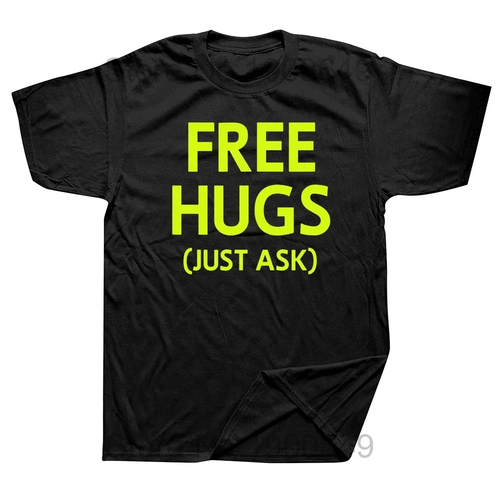 Novelty Awesome Free Hugs Just Ask Joke Funny Sarcastic T Shirts Graphic Cotton Streetwear Short Sleeve Birthday Gifts T-shirt