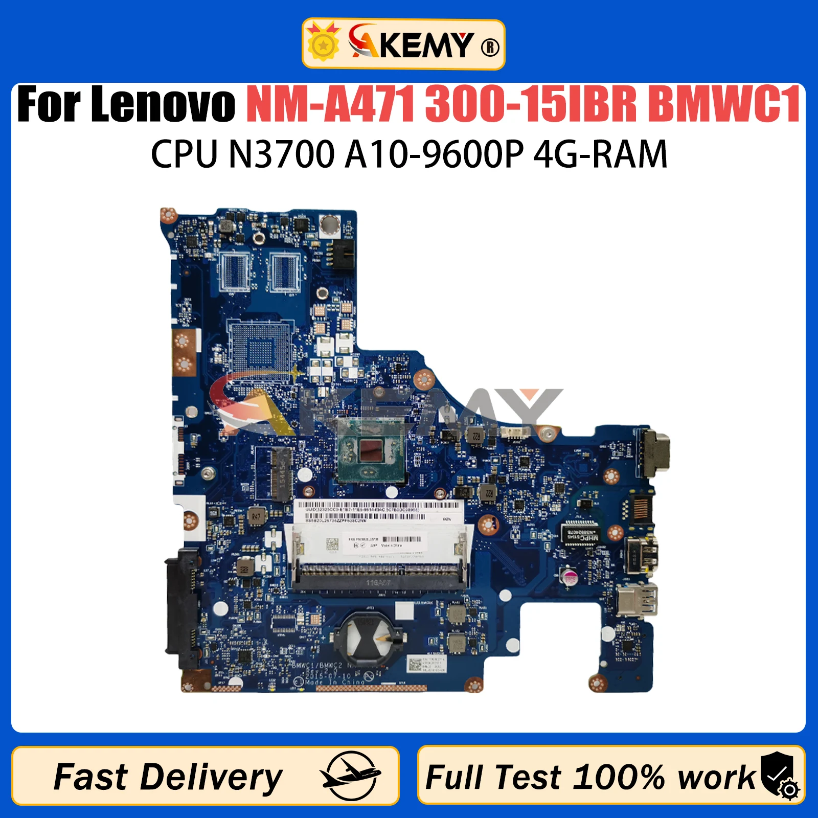 

Материнская плата AKEMY для Lenovo NM-A471 300-15IBR BMWC1/ BMWC2, материнская плата для ноутбука, процессор N3700, быстрая память 4 Гб, DDR3 100%, протестированная работа