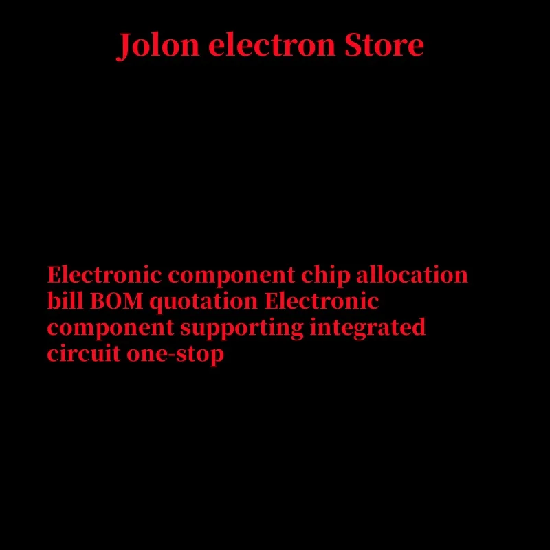 

Electronic component chip allocation bill BOM quotation Electronic component supporting integrated circuit one-stop
