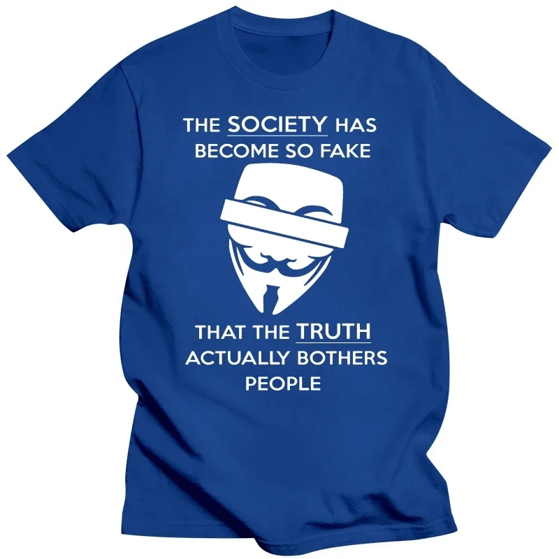 Anonymous Quote T Shirt Fake Society Funny Hacker Parody Guy Fawkes Unisex Tee Style Round Tee Shirt