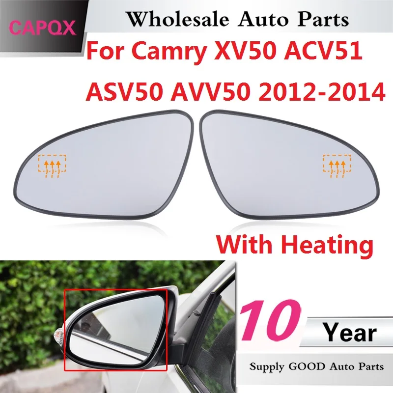 

CAPQX With heating For Toyota Camry XV50 ACV51 ASV50 AVV50 2012-2016 side Rearview Mirror Glass Mirror Lens