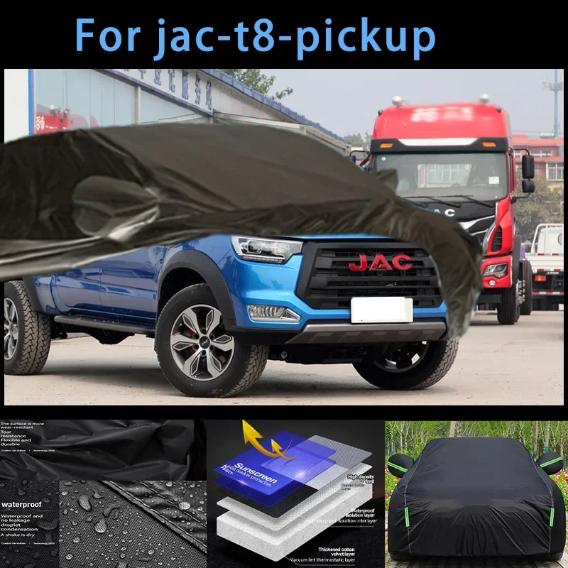 

For jac-t8-pickup Outdoor Protection Full Car Covers Snow Cover Sunshade Waterproof Dustproof Exterior Car accessories