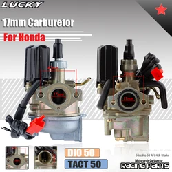 17mm Carburetor For Honda DIO50 TACT 50 Stroke 50cc Dio 50 AF24 2-Storke Engine Dirt Bike Racing ATV Motorcycle Carb