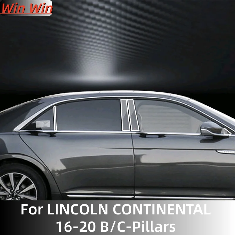 

Для LINCOLN CONTINENTAL 16-20 B/C-Pillars прозрачная защитная пленка из ТПУ, ремонтная пленка против царапин, аксессуары для ремонта