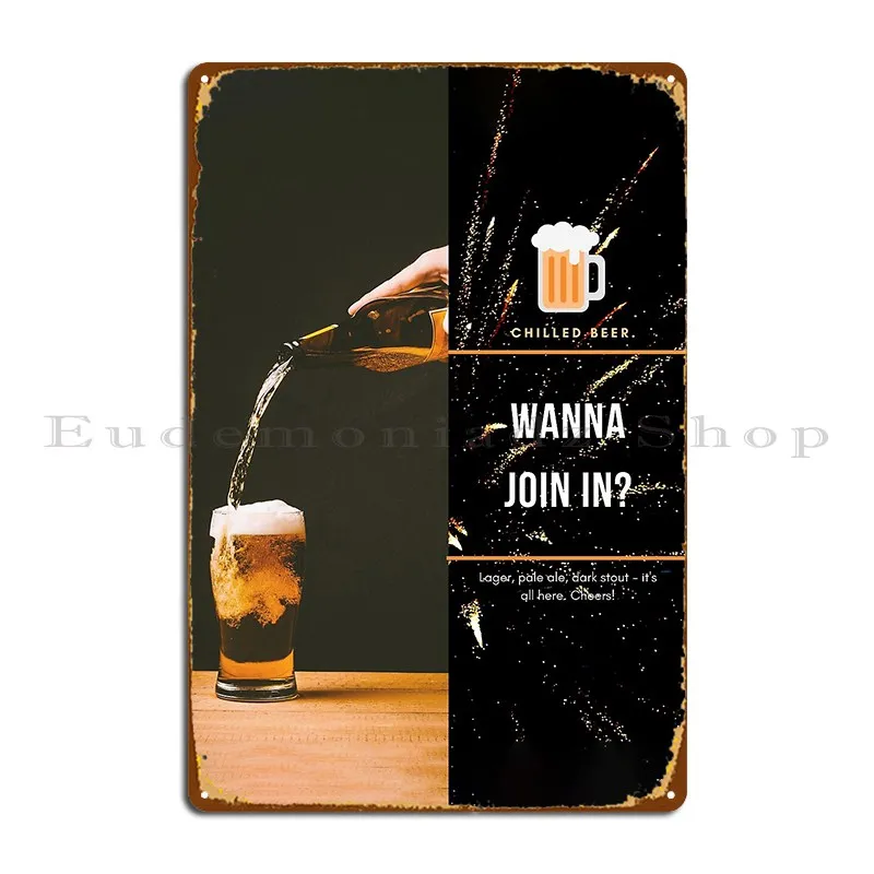 Wanna Join In For A Beer Metal Plaque Poster Garage Create Cave Designer Bar Tin Sign Poster