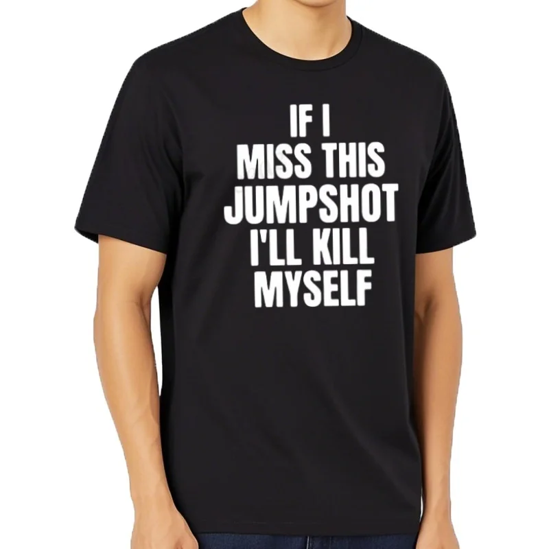 T-shirt à manches courtes pour homme, streetwear graphique, cadeaux d'anniversaire, mode estivale, drôle, If I Miss Th
