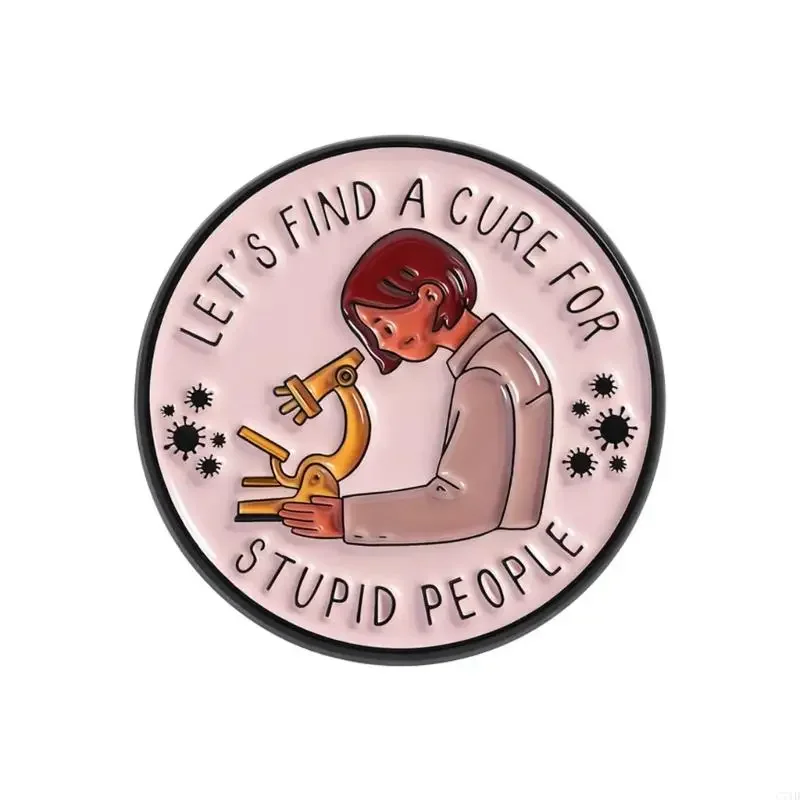 Let’s Find A Cure For People Brooch Lab Theme Round Funny Scientist Corsage Lapel Pin for Stylish Outfits
